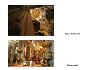 Cúpula da Catedral Altar principal 