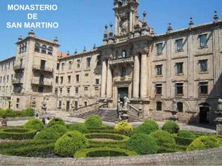 MONASTERIO DE SAN MARTINO 