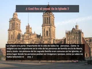 La religión era parte importante de la vida de todas las personas . Como la
religión era tan importante en la vida de las ...