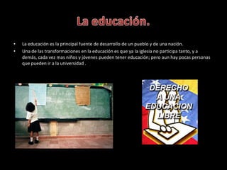 • La educación es la principal fuente de desarrollo de un pueblo y de una nación.
• Una de las transformaciones en la educ...