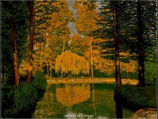 Jardines de Aranjuez
 