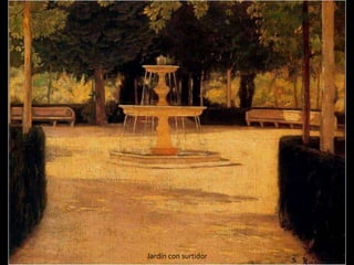 Jardín con surtidor
 