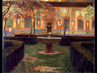 Jardín abandonado
 