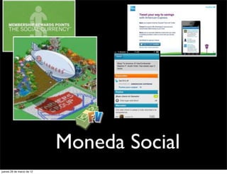 Moneda Social
jueves 29 de marzo de 12
 