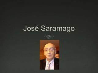 José Saramago 
