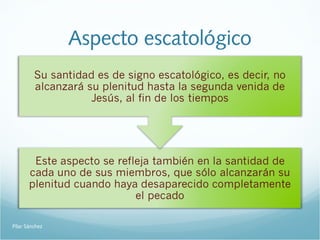 Aspecto escatológico
Pilar Sánchez
 