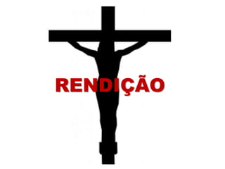 A SOLUÇÃO...MORTERENDIÇÃO
 