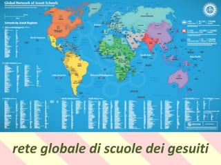.
rete globale di scuole dei gesuiti
 