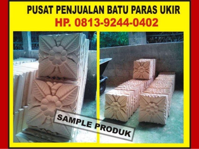 Promo 0813 9244 0402 Batu Paras Jogja Ukiran Bali Motif Ukir B