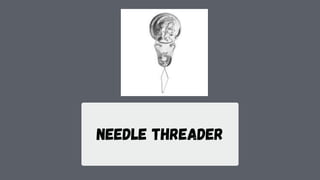 needle threader
 