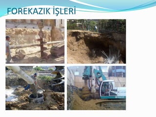 FOREKAZIK İŞLERİ
 