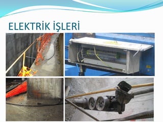 ELEKTRİK İŞLERİ
 