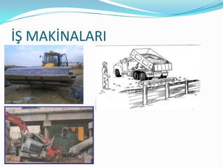 İŞ MAKİNALARI
 