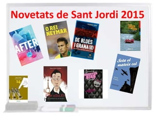 Novetats de Sant Jordi 2015
 