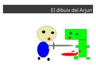 El dibuix del Arjun 
