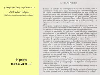 1r premi
narrativa matí
GuanyadorsdelsJocsFlorals2013
CFAJacintVerdaguer
http://blocs.xtec.cat/novetatscfajacintverdaguer/
 