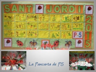 La Pancarta de P5
 