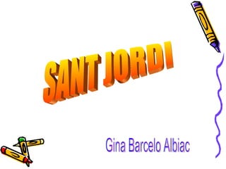SANT JORDI Gina Barcelo Albiac  