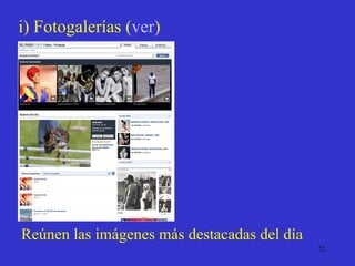 i) Fotogalerías  ( ver ) Reúnen las imágenes más destacadas del día 