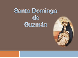 Santo Domingo  de  Guzmán  