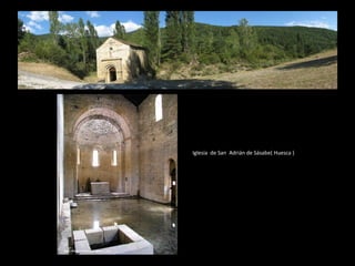 Iglesia de San Adrián de Sásabe( Huesca )

 