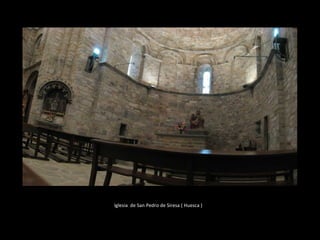 Iglesia  de San Pedro de Siresa ( Huesca )  
