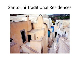 Santorini Traditional Residences
 