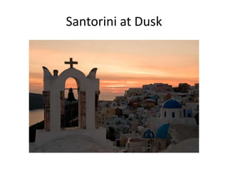 Santorini at Dusk
 