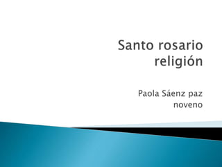 Paola Sáenz paz
noveno
 