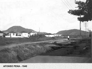 AFONSO PENA - 1940
 