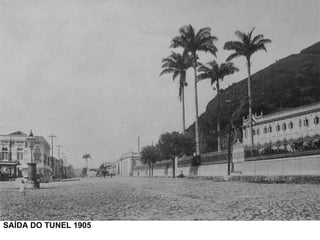 SAÍDA DO TUNEL 1905 