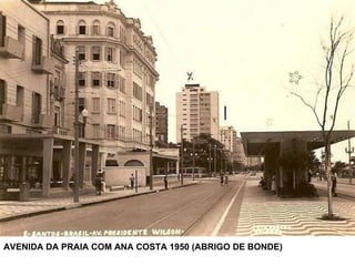 AVENIDA DA PRAIA COM ANA COSTA 1950 (ABRIGO DE BONDE) 