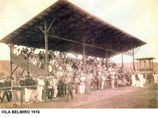 VILA BELMIRO 1916 