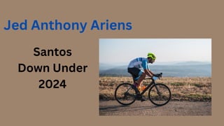 Santos
Down Under
2024
Jed Anthony Ariens
 