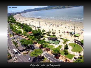 Vista da praia do BoqueirãoVista da praia do Boqueirão