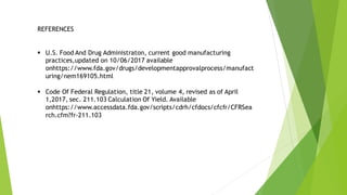 Expiry date , calculation of yields, production record review, change ...
