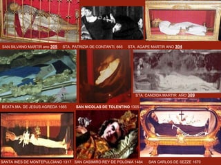 SAN SILVANO MARTIR ano  305   STA. PATRIZIA DE CONTANTI. 665  STA. AGAPE MARTIR ANO  304 BEATA MA. DE JESUS AGREDA 1665  SAN NICOLAS DE TOLENTINO  1305  STA. CANDIDA MARTIR  AÑO  309   SAN CARLOS DE SEZZE 1670 SANTA INES DE MONTEPULCIANO 1317  SAN CASIMIRO REY DE POLONIA 1484  