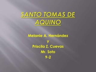 Melanie A. Hernández
y
Priscila Z. Cuevas
Mr. Soto
9-2
 