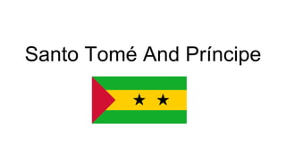 Santo Tomé And Príncipe
 