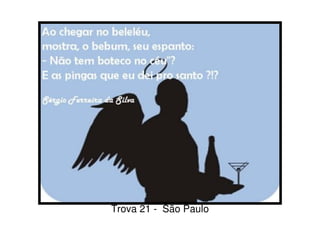 Trova 21 - São Paulo
 