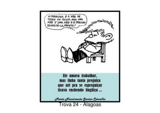 Trova 24 - Alagoas
 
