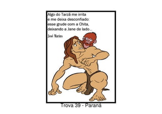 Trova 39 - Paraná
 