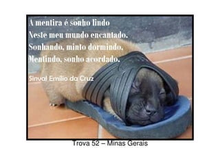 Trova 52 – Minas Gerais
 