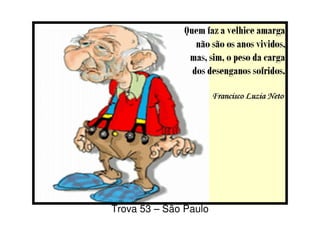 Trova 53 – São Paulo
 