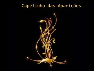 Capelinha das Aparições 