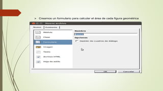 Creamos un formulario para calcular el área de cada figura geométrica
 