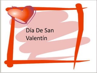 Día De San Valentín 