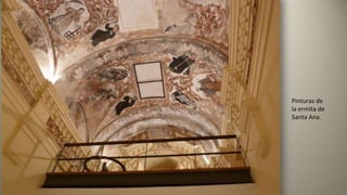 Pinturas de
la ermita de
Santa Ana.
 