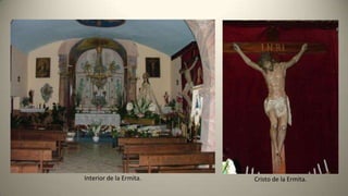 Interior de la Ermita. Cristo de la Ermita.
 