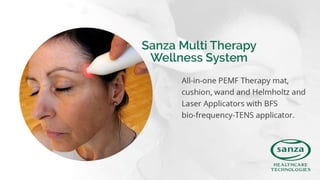 Sanza multi therapy wellness system